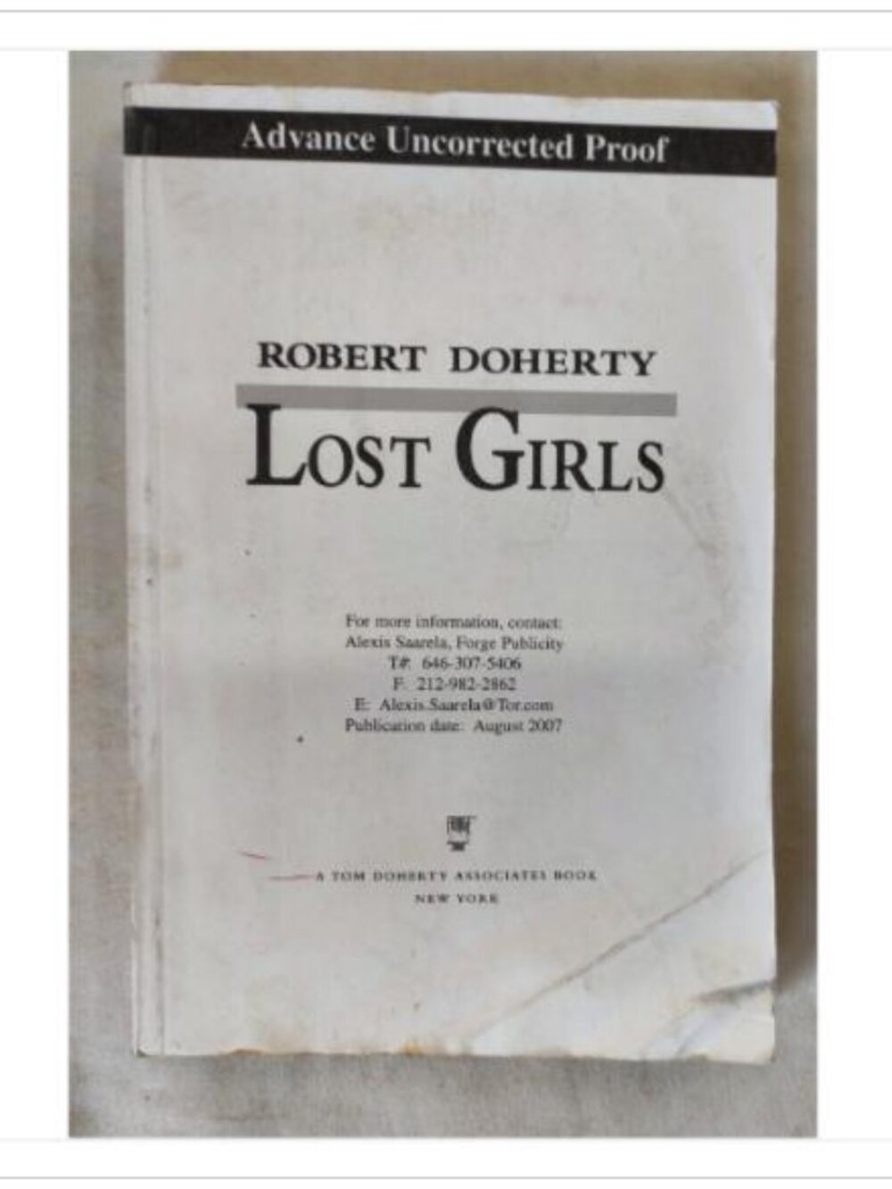 Lost Girls by Robert Doherty 2007 Proof Trade Paperback ISBN 9780765311276